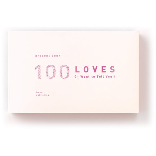 100 Reasons I Love You Gift Book (Iroha)
