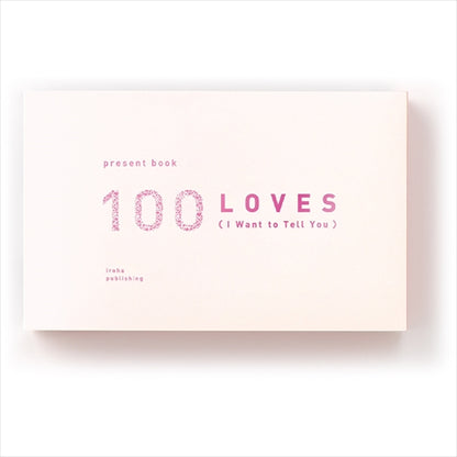 100 Reasons I Love You Gift Book (Iroha)